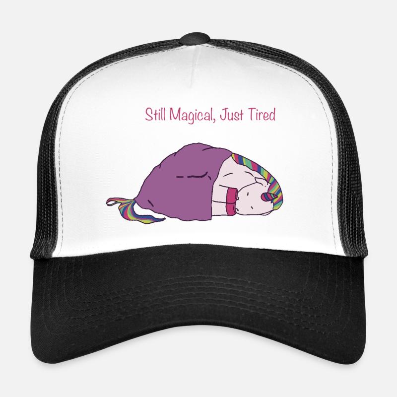 Still Magical, Just Tired Trucker Cap
