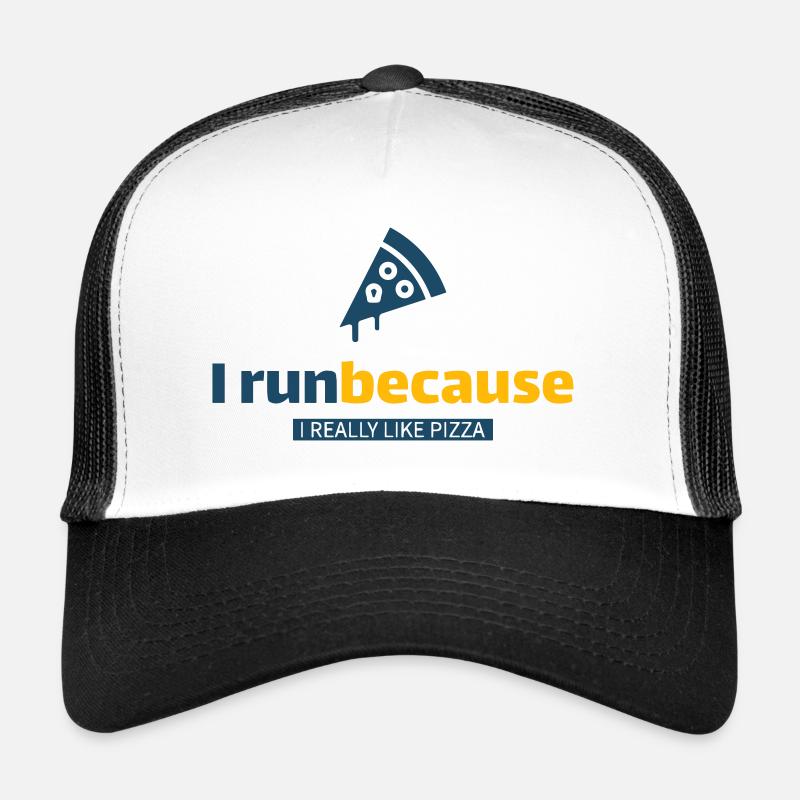 I run because I really like pizza! - Trucker Cap - white/black