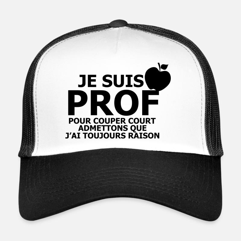 Je suis Prof - Casquette trucker  - blanc/noir