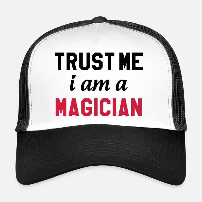 Trust me I am a Magician Casquette trucker 