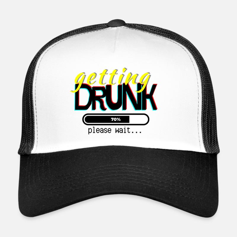 Getting drunk, please wait. Trucker Cap