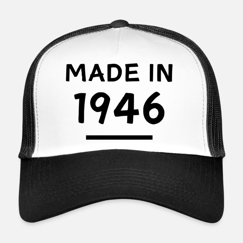 Fabriqué en 1946 - Année de naissance / Anniversaire Casquette trucker 