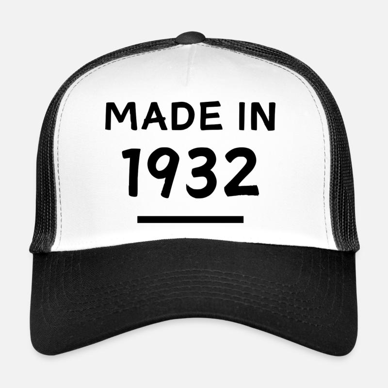 Fabriqué en 1932 - Année de naissance / Anniversaire Casquette trucker 