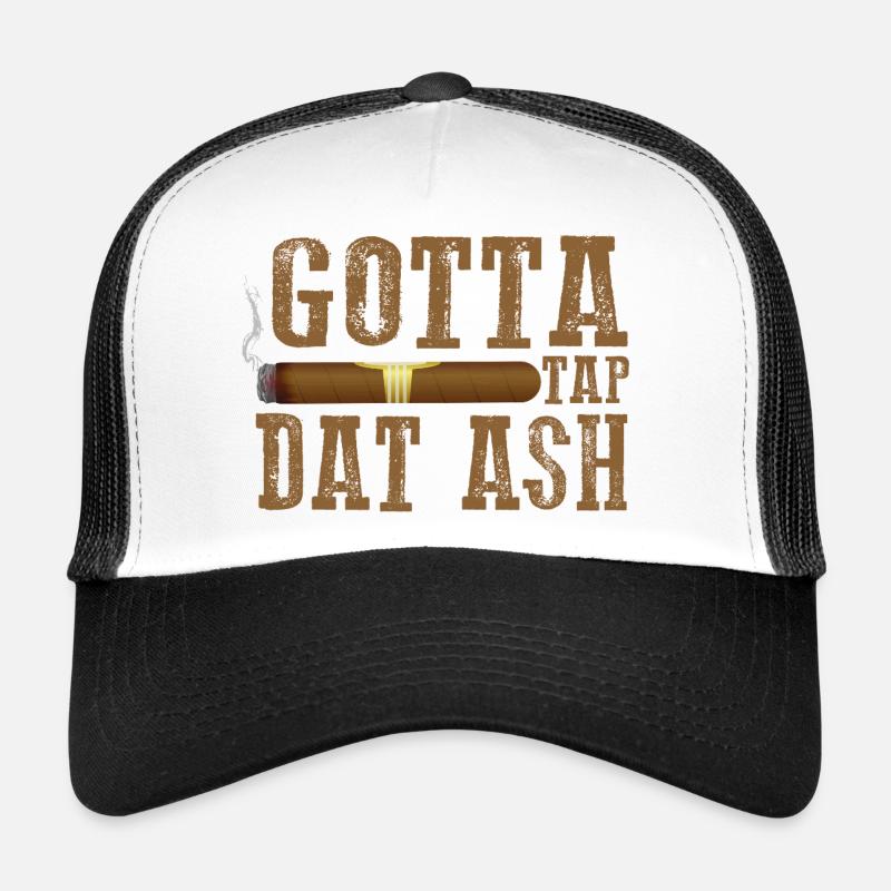 Gotta Tap Dat Dash Zigarrendesign Trucker Cap
