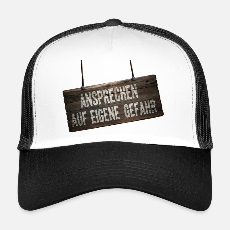 Ansprechen auf eigene Gefahr – Humor Schild Trucker Cap