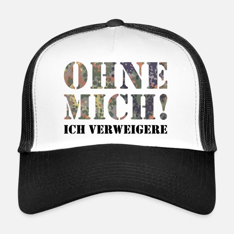 without me Trucker Cap