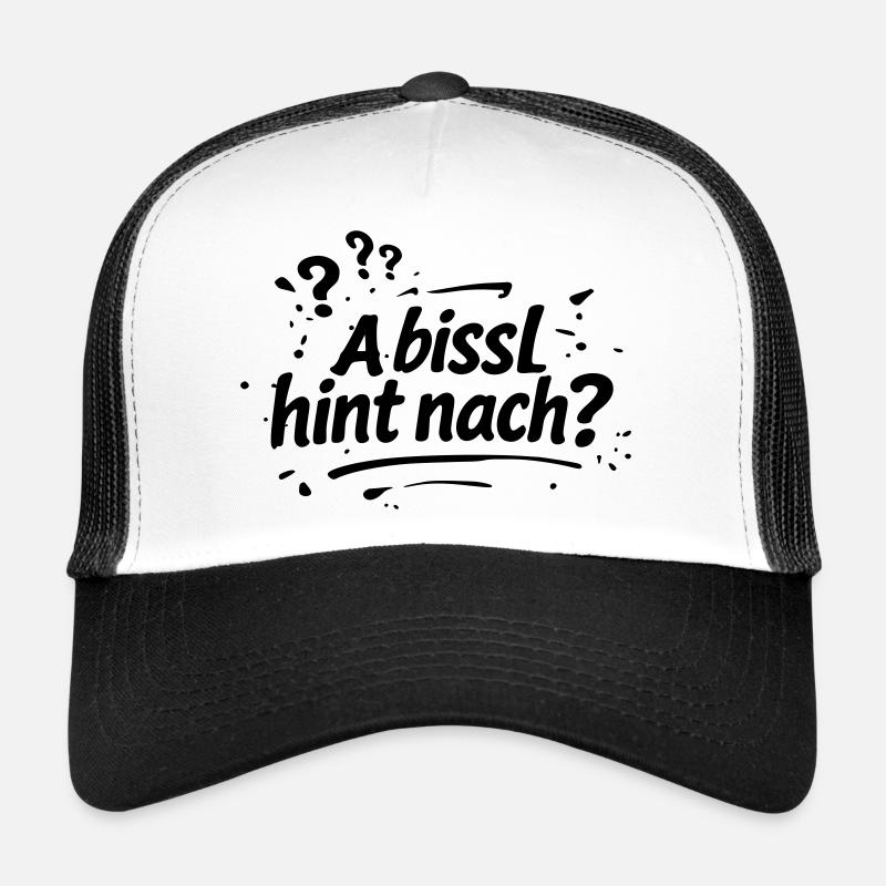 A bissel hint nach - Trucker Cap - Weiß/Schwarz