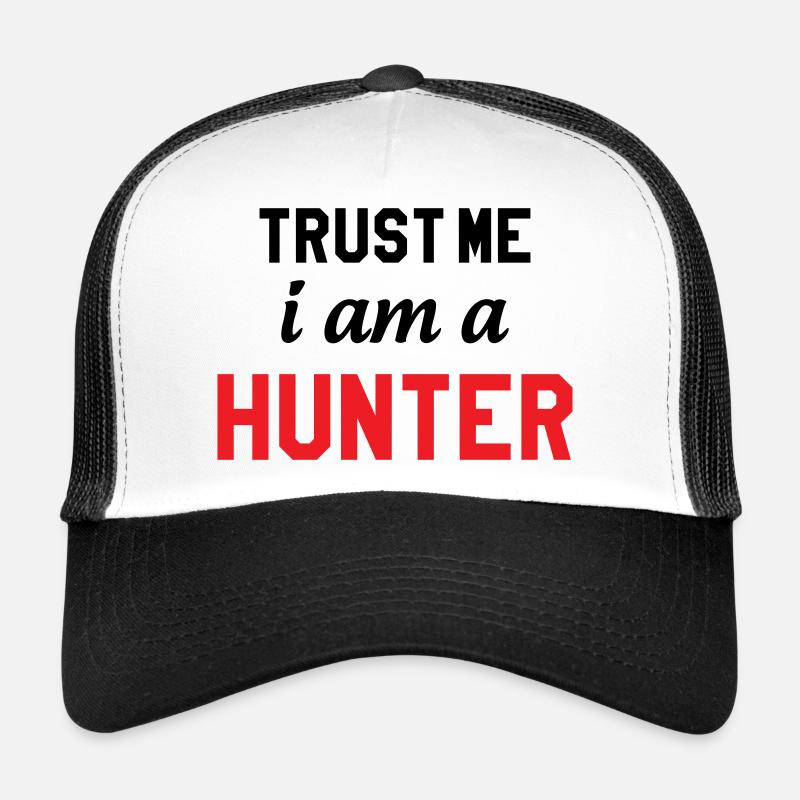 Crois moi, je suis chasseur Casquette trucker 