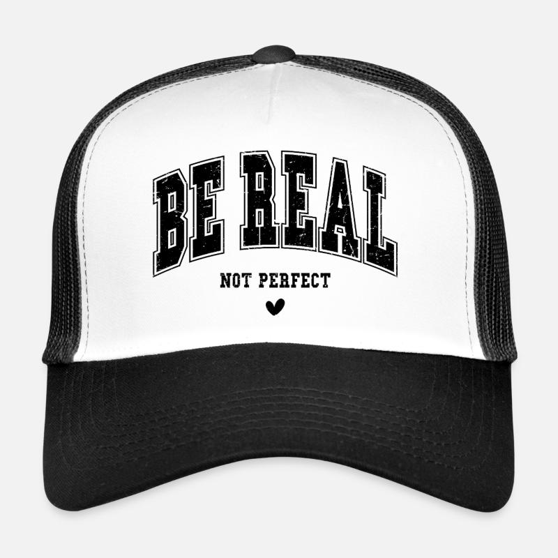 Sois vrai, pas parfait Casquette trucker 