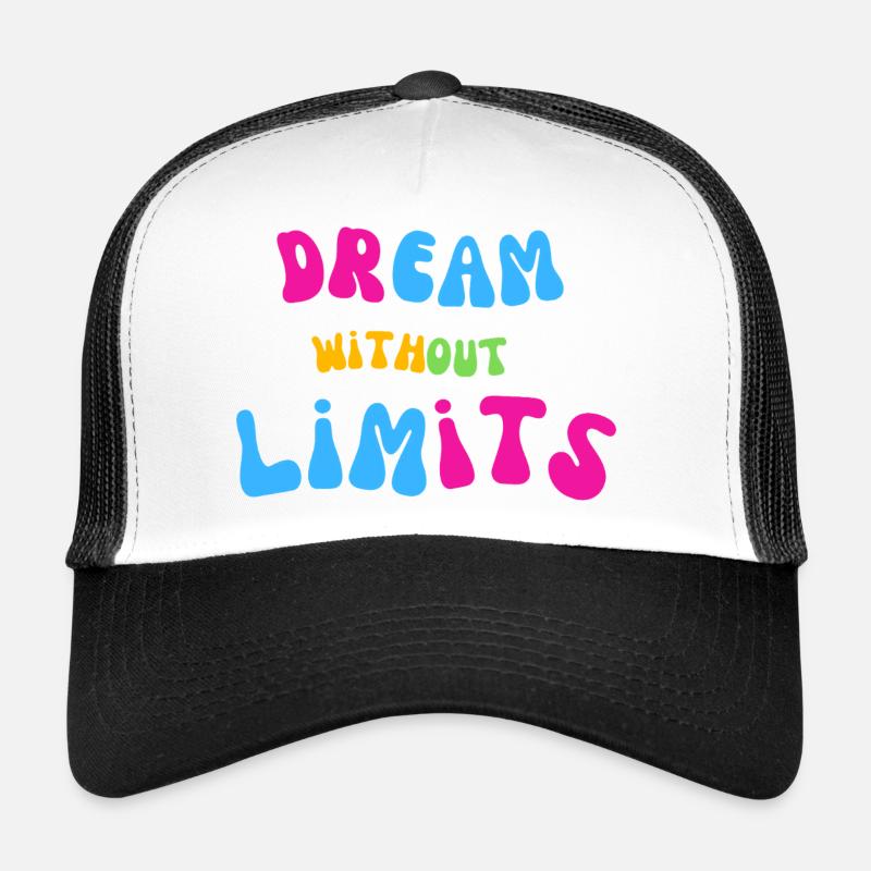 Dream Without Limits Trucker Cap