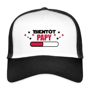 Bientôt papy - Futur grand-père papi - Casquette trucker  - blanc/noir - Devant