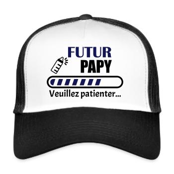 futur papy, bientot grand-père, annonce grossesse - Casquette trucker  - blanc/noir - Devant