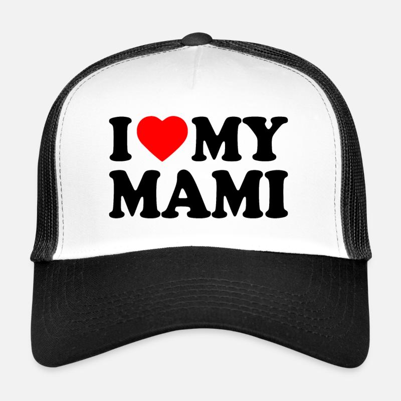 I love my mami Casquette trucker 