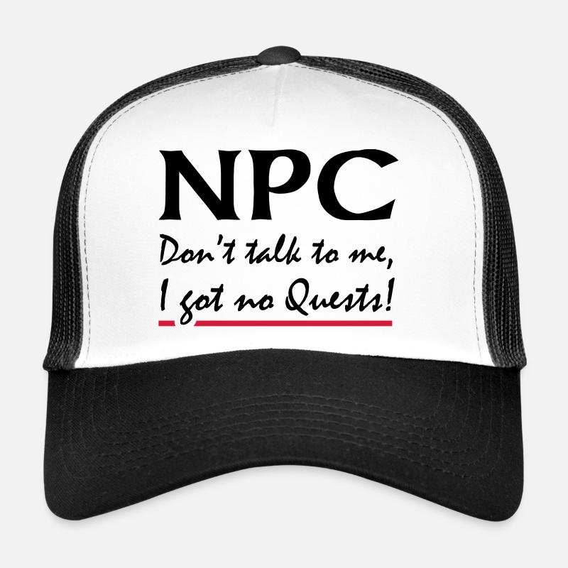 NPC - Don't talk to me, I got no Quests! - Trucker Cap - Weiß/Schwarz