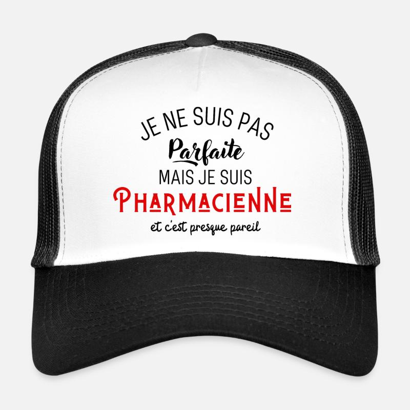 Pas parfaite mais pharmacienne - Casquette trucker - blanc/noir