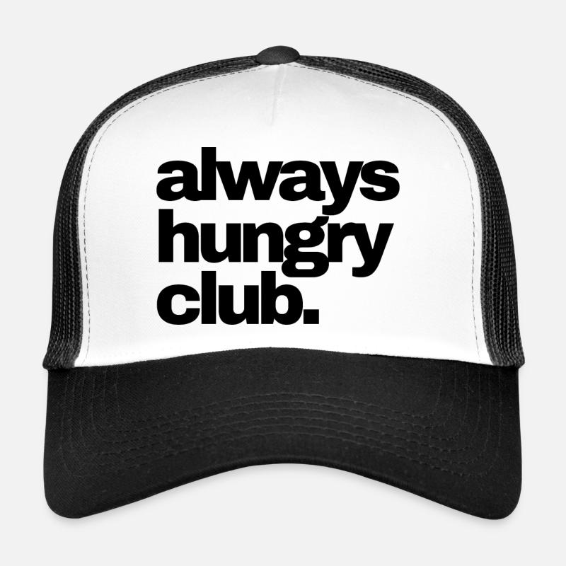Always hungry! - Trucker Cap - Weiß/Schwarz