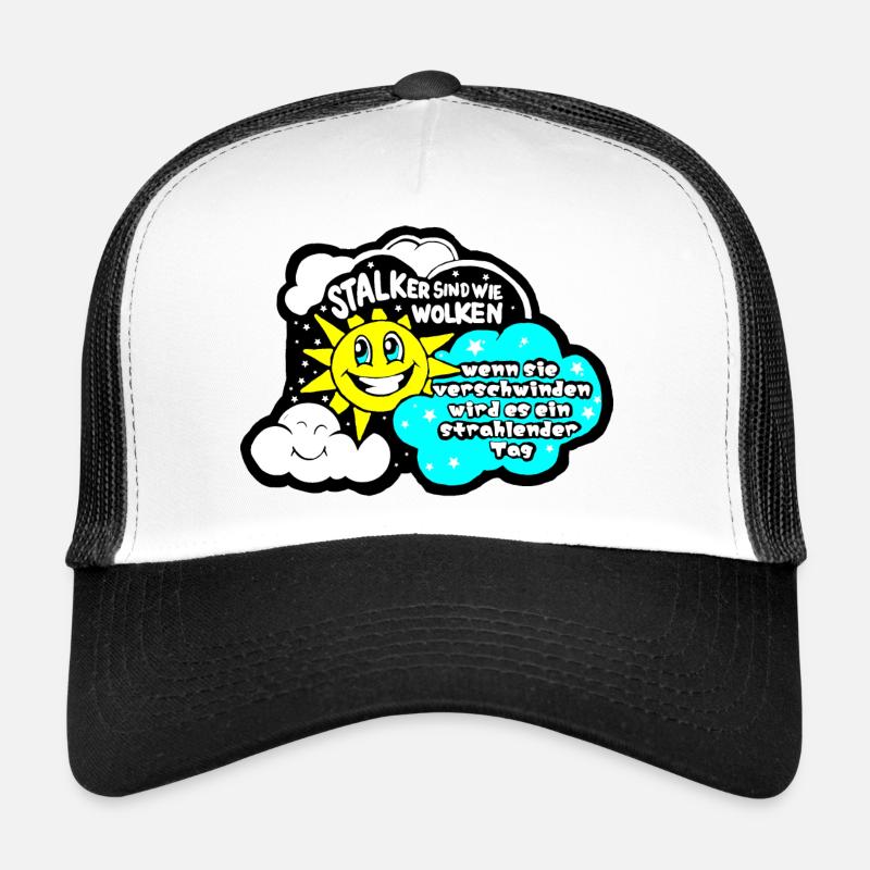 Stalkers are like clouds... Trucker Cap