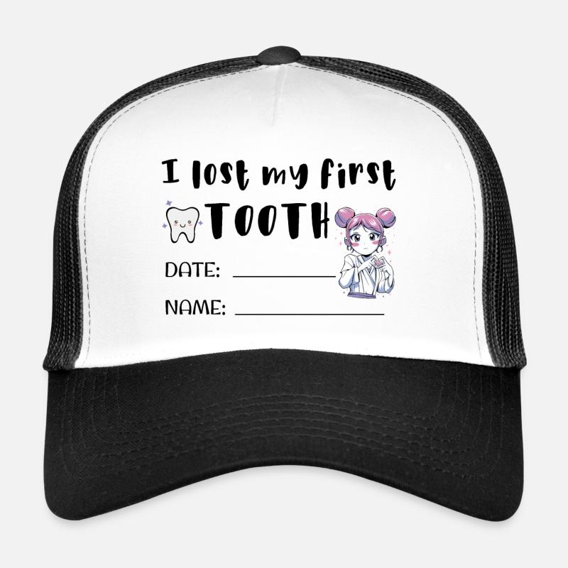 I Lost my First Tooth Certificate Name tag Trucker Cap