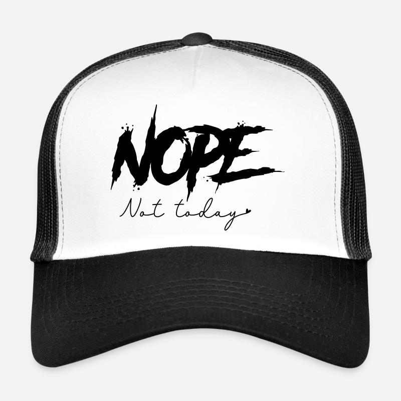 Non, pas aujourd’hui Casquette trucker 