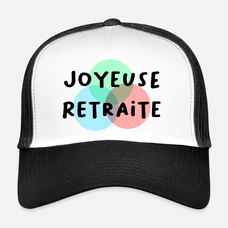JOYEUSE RETRAITE. RETRAITE. RETRAITEE. RETRAITE Casquette trucker 