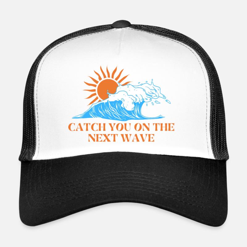 catch the next wave Casquette trucker 