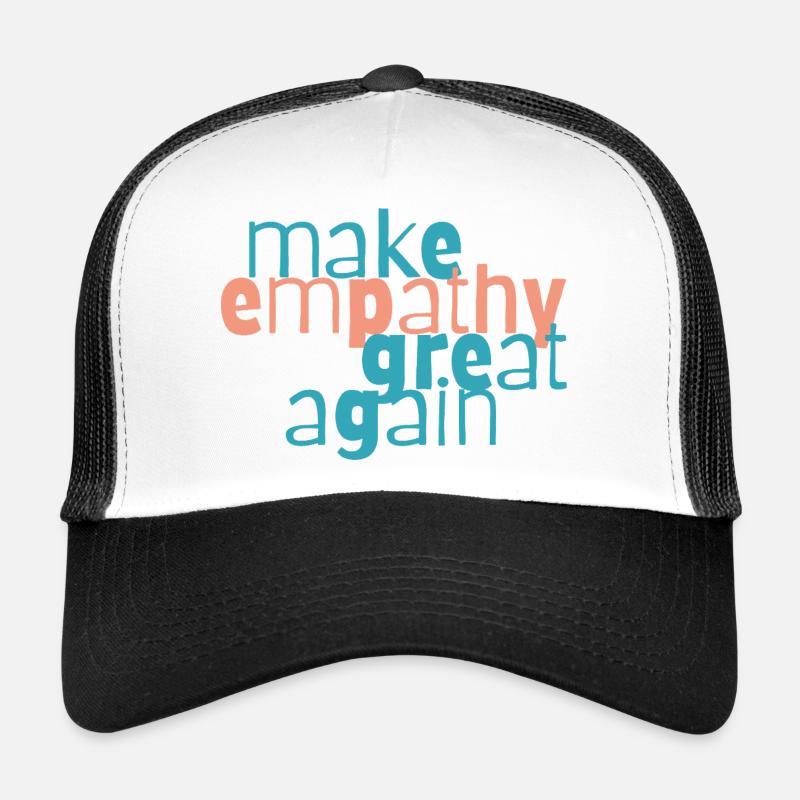 Make Empathy Great Again - Trucker Cap - white/black