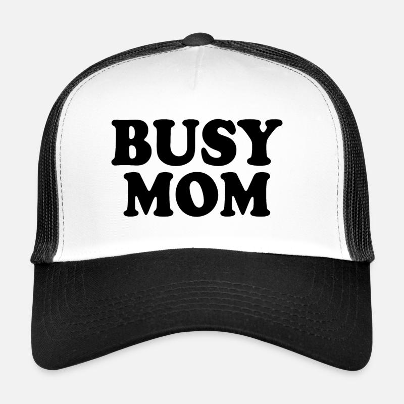 Busy mom Trucker Cap