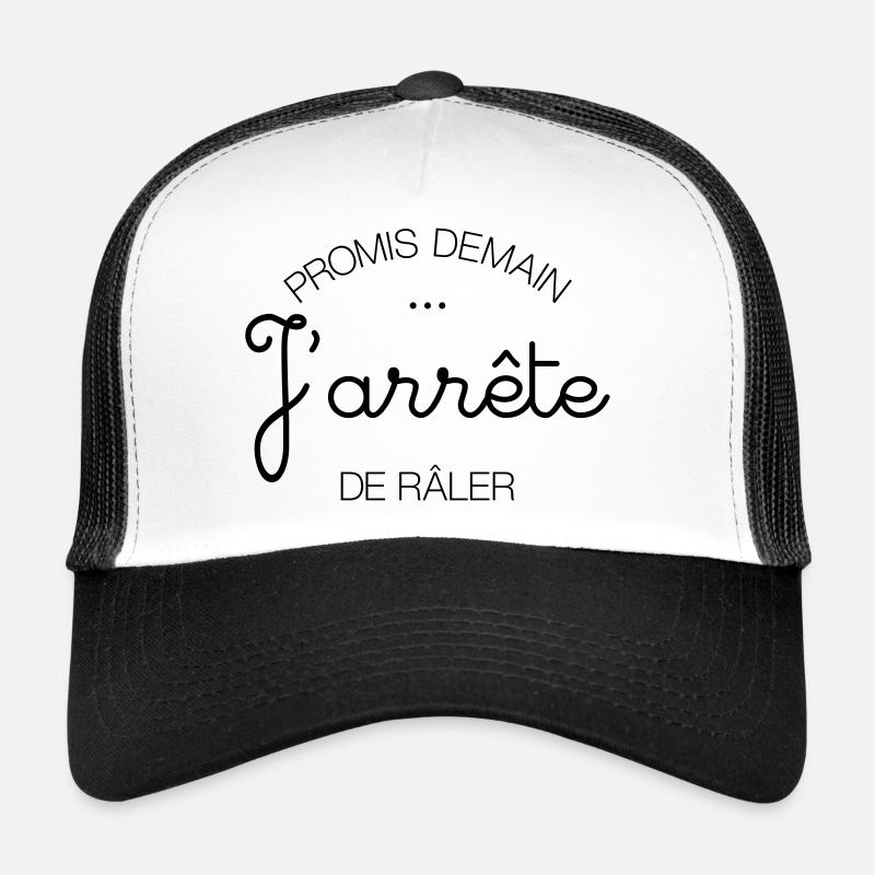 Promis Demain... J'arrête de Râler Casquette trucker 