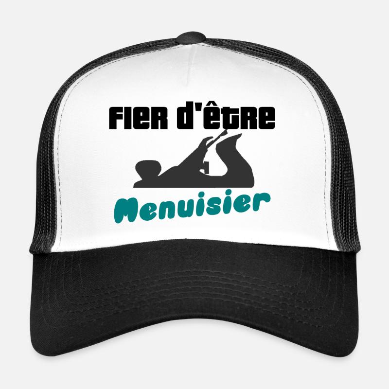 Fier d'être menuisier - Casquette trucker  - blanc/noir