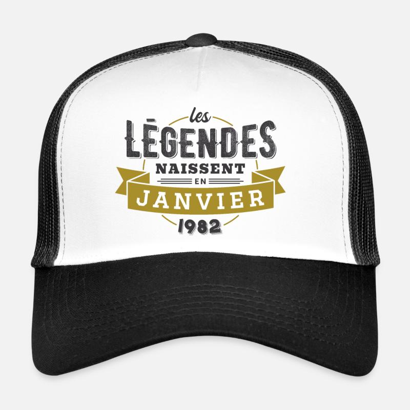Les légendes naissent en janvier 1982 Casquette trucker 