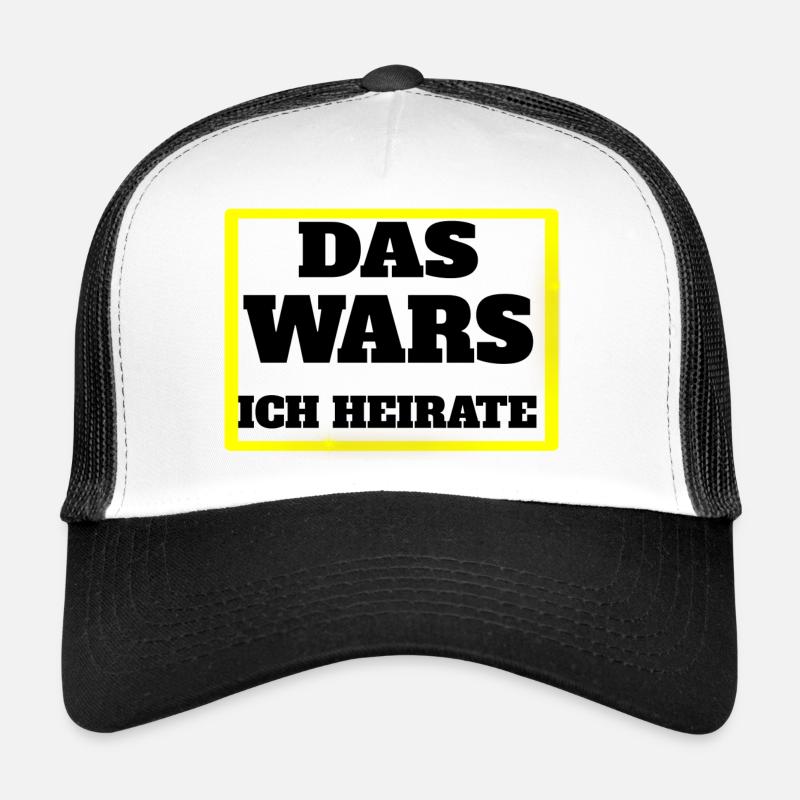 DAS WARS, ICH HEIRATE Trucker Cap