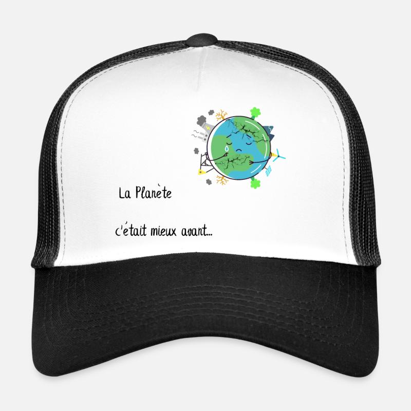 La planète c'était mieux avant - planète qui pleur - Casquette trucker  - blanc/noir