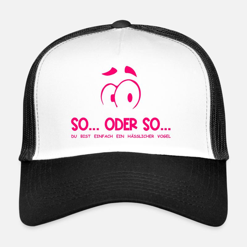 So...Oder So: Hässlicher Vogel - Neonpink - Trucker Cap - Weiß/Schwarz