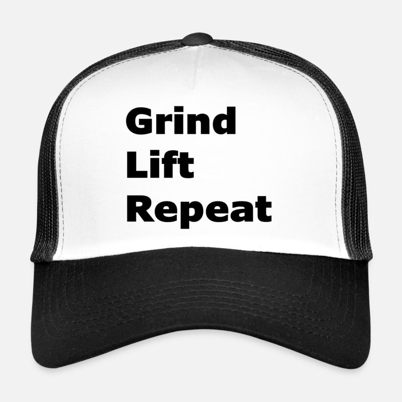 Grind lift repeat Trucker Cap