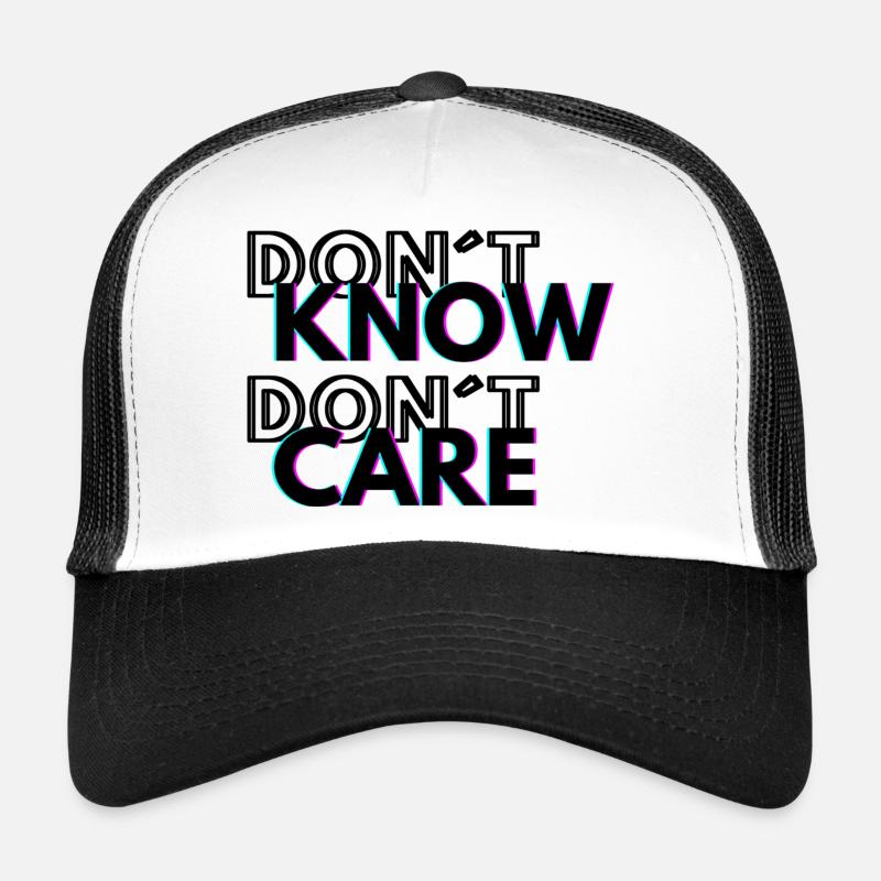 Je ne sais pas que Don 's’en fiche Casquette trucker 