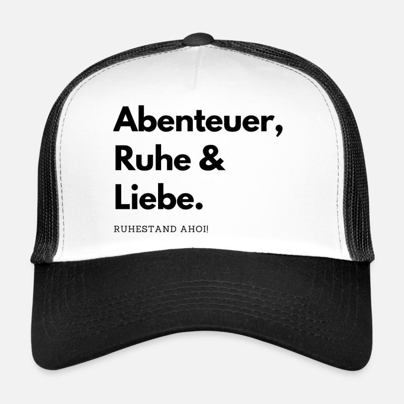 Ruhestand Ahoi! Abenteuer, Ruhe & Liebe. - Trucker Cap - Weiß/Schwarz