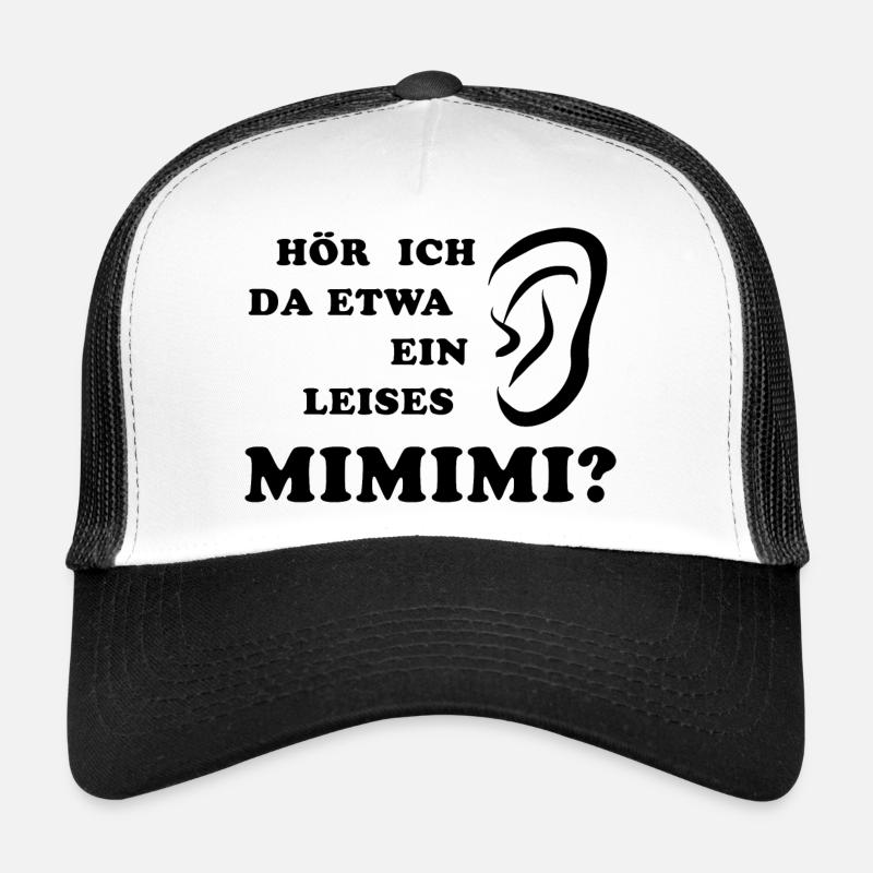 Hör ich da etwa ein leises Mimimi rumheulen Spruc - Trucker Cap - Weiß/Schwarz