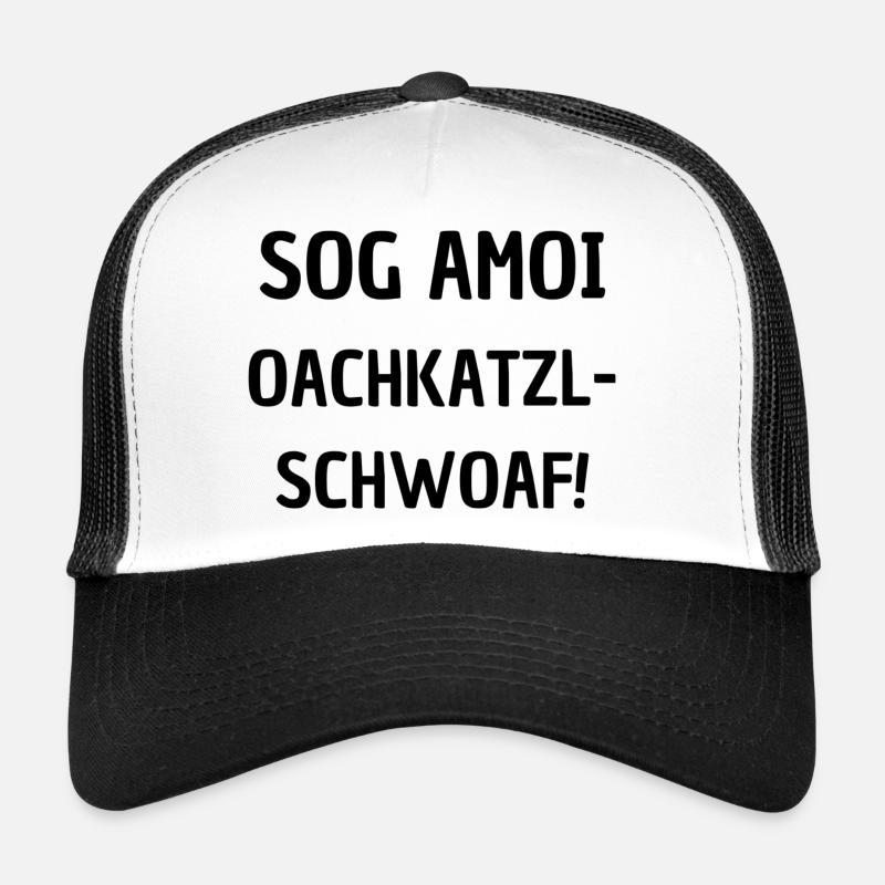 Oachkatzlschwoaf Trucker Cap