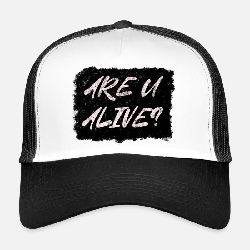 Are U Alive Trucker Cap