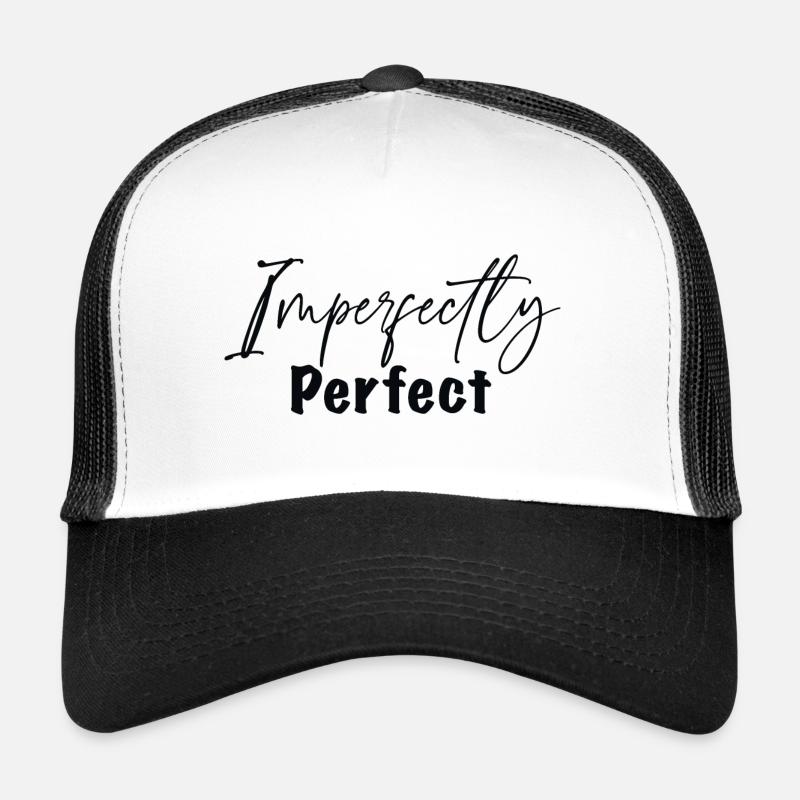 Imperfectly Perfect - Trucker Cap - white/black