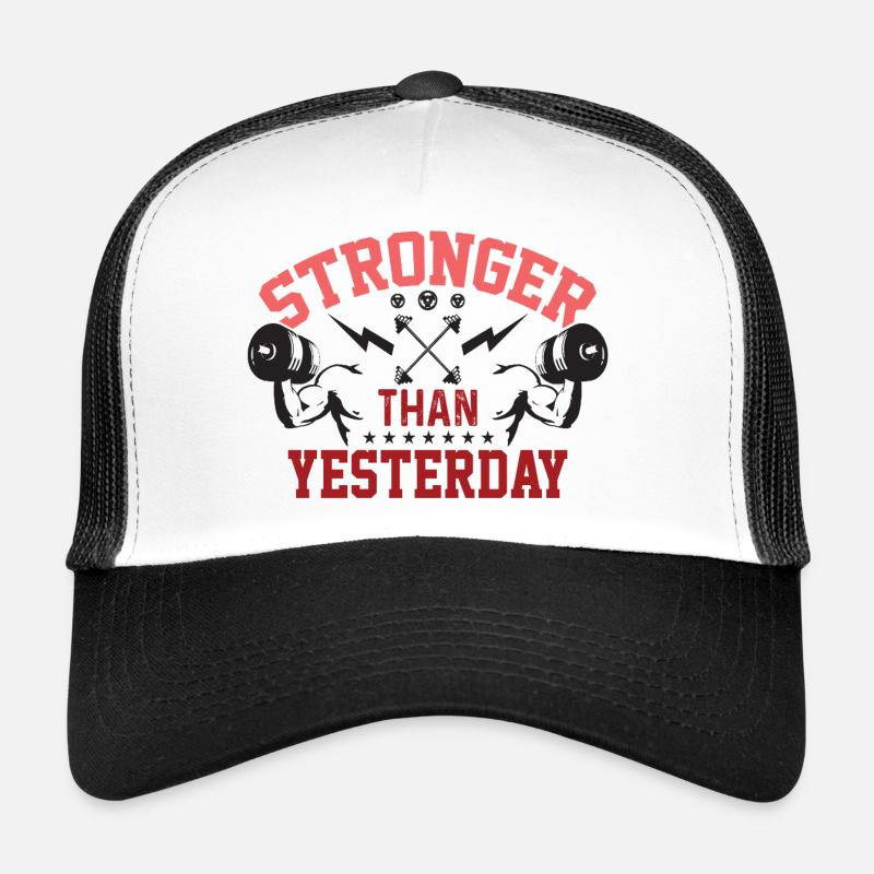 Stronger Than Yesterday Trucker Cap