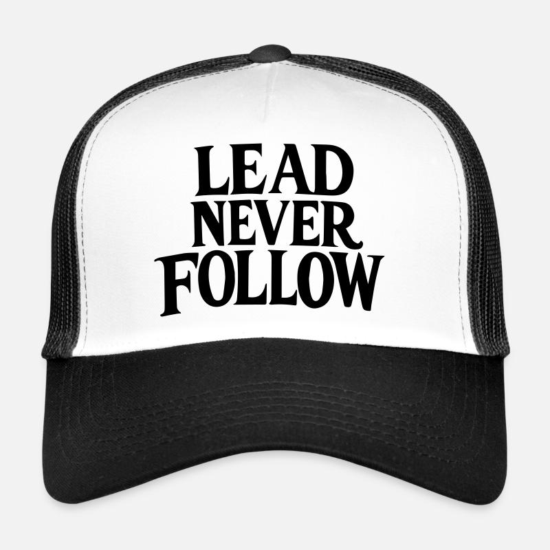 Lead Never Follow - Leadership Mindset Bold Trucker Cap