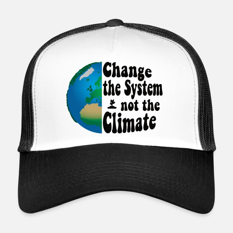 Change the system, not the climate Trucker Cap