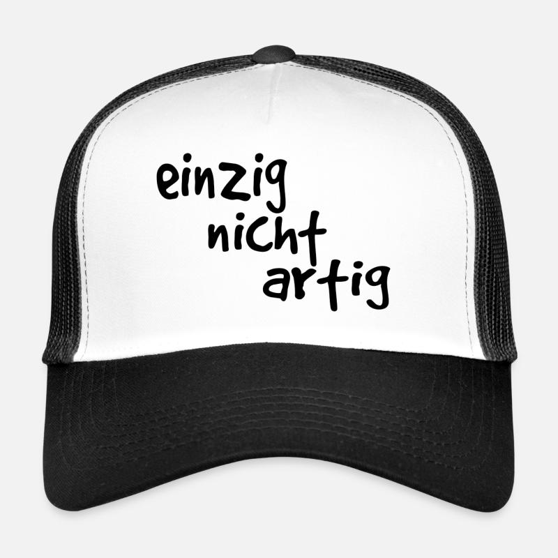 einzig nicht artig - einzigartig Trucker Cap