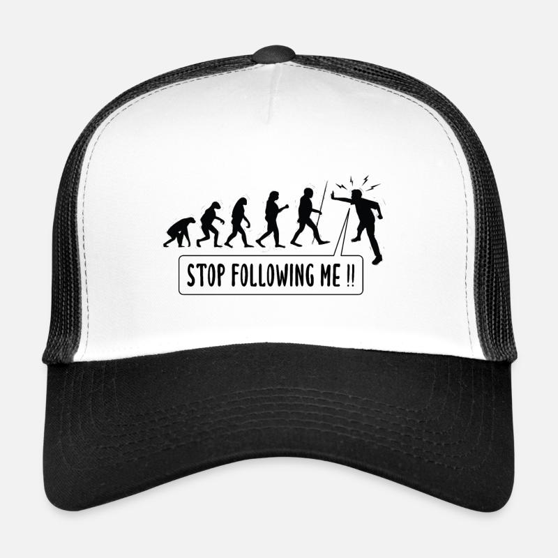 Stop Following Me!! Human Evolution Humor Trucker Cap