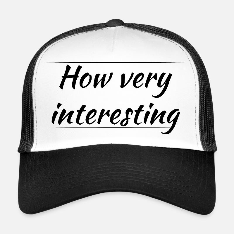 How very interesting - Trucker Cap - white/black