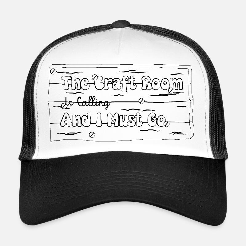 Der Bastelraum ruft und ich muss gehen Trucker Cap