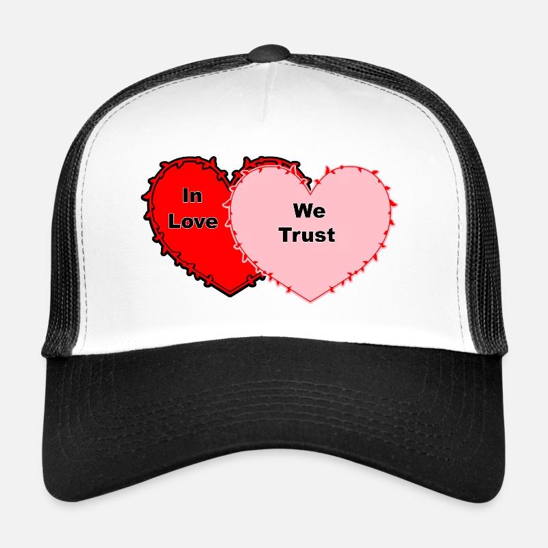 In Love We Trust... - Trucker Cap - white/black