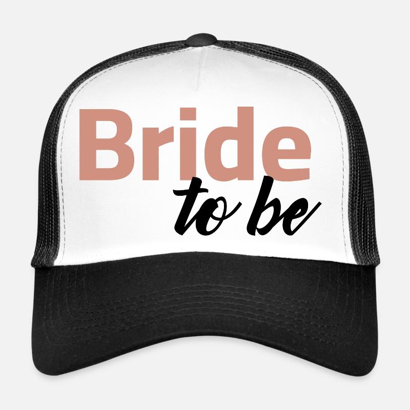 bride to be Trucker Cap