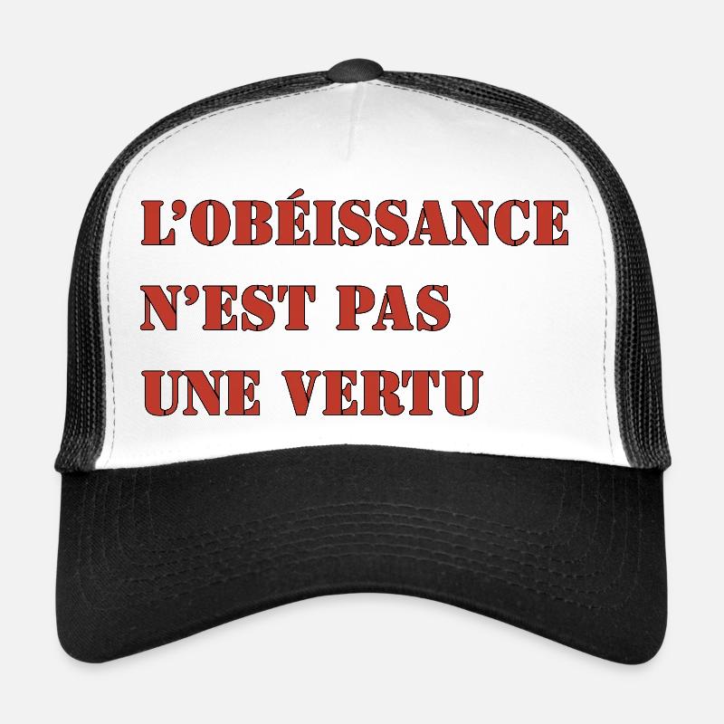 OBEDIENCE IS NOT A VIRTUE Trucker Cap